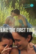 Watch Like the First Time Goojara