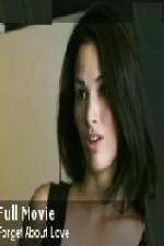 Watch Forget About Love Goojara