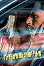 Watch The Wrong Affair Goojara