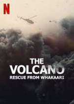 Watch The Volcano: Rescue from Whakaari Goojara