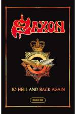 Watch Saxon To Hell And Back Again Goojara