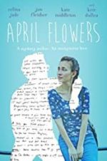 Watch April Flowers Goojara