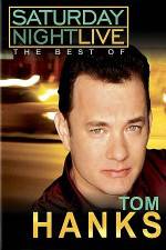 Watch Saturday Night Live The Best of Tom Hanks Goojara