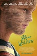 Watch The True Adventures of Wolfboy Goojara