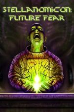 Watch Stellanomicon: Future Fear Goojara