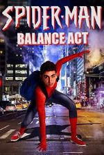 Watch Spider-Man: Balance Act Goojara