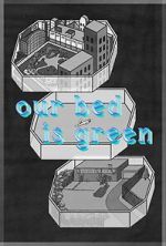 Watch Our Bed Is Green (Short 2021) Goojara