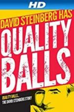 Watch Quality Balls: The David Steinberg Story Goojara