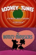 Watch The Honey-Mousers (Short 1956) Goojara