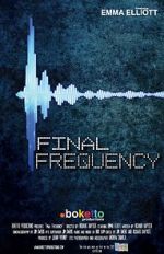 Watch Final Frequency (Short 2021) Goojara
