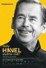 Watch Havel Speaking, Can You Hear Me? Goojara