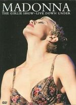 Watch Madonna: The Girlie Show - Live Down Under Goojara