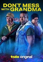 Watch Don\'t Mess with Grandma Goojara