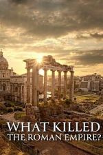 Watch What Killed the Roman Empire? Goojara