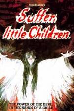 Watch Suffer Little Children Goojara