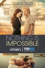 Watch Nothing is Impossible Goojara
