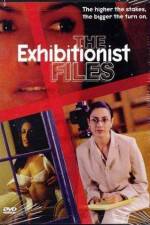 Watch The Exhibitionist Files Goojara