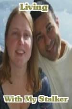 Watch Living with My Stalker Goojara