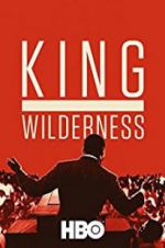 Watch King in the Wilderness Goojara