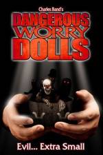 Watch Dangerous Worry Dolls Goojara