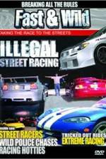 Watch Fast & Wild Illegal Street Action Goojara