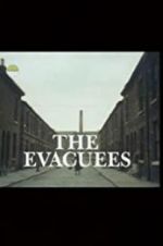 Watch The Evacuees Goojara