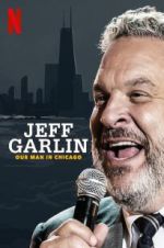 Watch Jeff Garlin: Our Man in Chicago Goojara