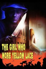Watch The Girl Who Wore Yellow Lace Goojara