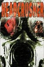 Watch Headcrusher Goojara