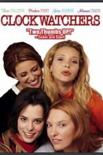 Watch Clockwatchers Goojara