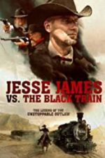Watch Jesse James vs. The Black Train Goojara