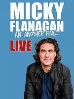 Watch Micky Flanagan: An\' Another Fing - Live Goojara