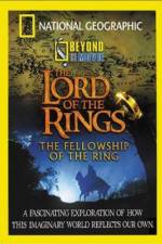 Watch National Geographic Beyond the Movie - The Lord of the Rings Goojara