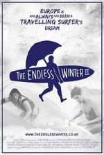 Watch The Endless Winter II: Surfing Europe Goojara