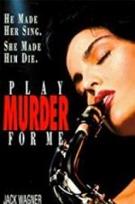 Watch Play Murder for Me Goojara