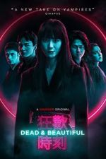 Watch Dead & Beautiful Goojara