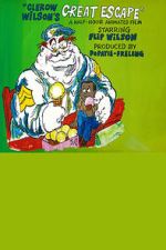 Watch Clerow Wilson\'s Great Escape Goojara