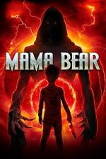 Watch Mama Bear Goojara