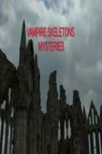 Watch Vampire Skeletons Mystery Goojara