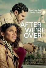 Watch After We\'re Over Goojara