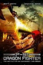 Watch P-51 Dragon Fighter Goojara