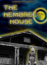 Watch The Hembree House Goojara