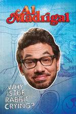 Watch Al Madrigal: Why Is the Rabbit Crying? Goojara