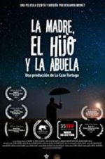 Watch The Mother the Son and the Grandmother Goojara