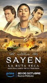 Watch Sayen: La Ruta Seca Goojara