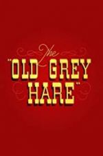 Watch The Old Grey Hare Goojara