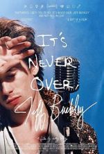 Watch It\'s Never Over, Jeff Buckley Goojara