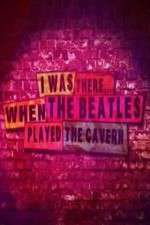 Watch I Was There When the Beatles Played the Cavern Goojara