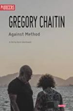 Watch Gregory and Virginia Chaitin: Against Method Goojara