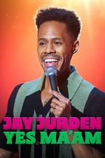 Watch Jay Jurden: Yes Ma\'am Goojara